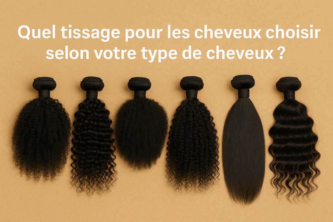 Quel tissage pour les cheveux choisir selon votre type de cheveux ?